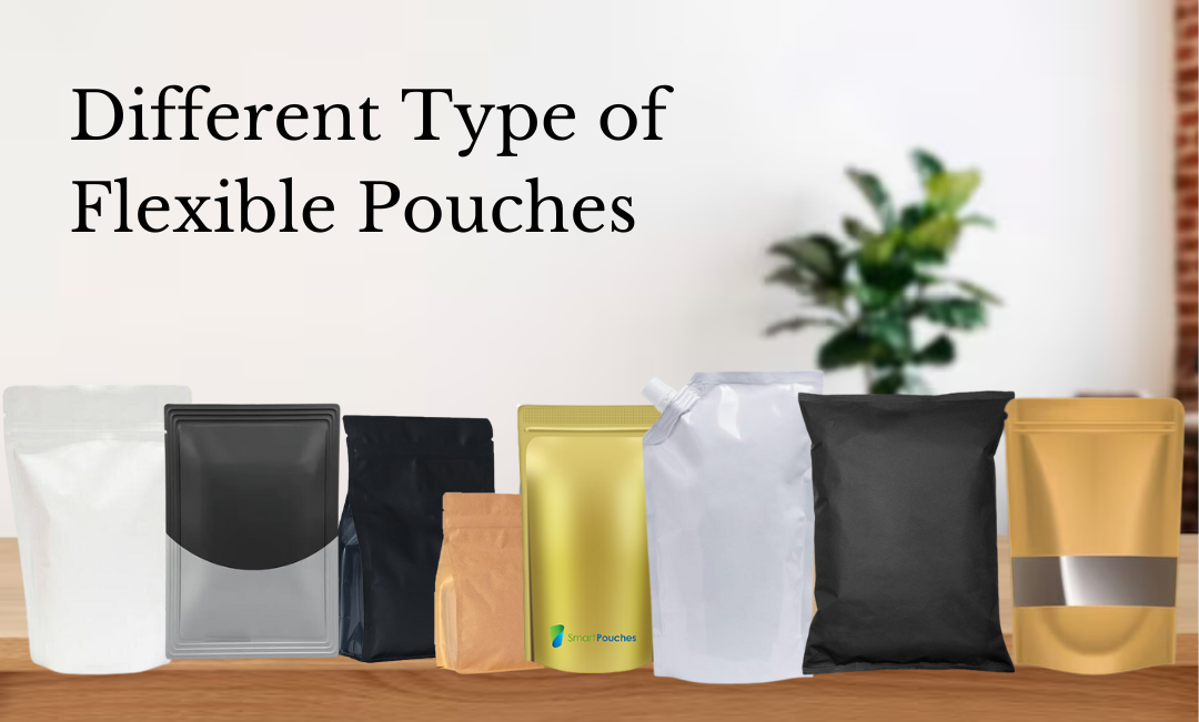 Different Type of Flexible Pouches